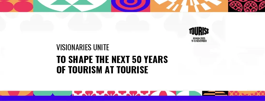 A New Era Begins: Visionaries Unite to Shape the Next 50 Years of Tourism at TOURISE